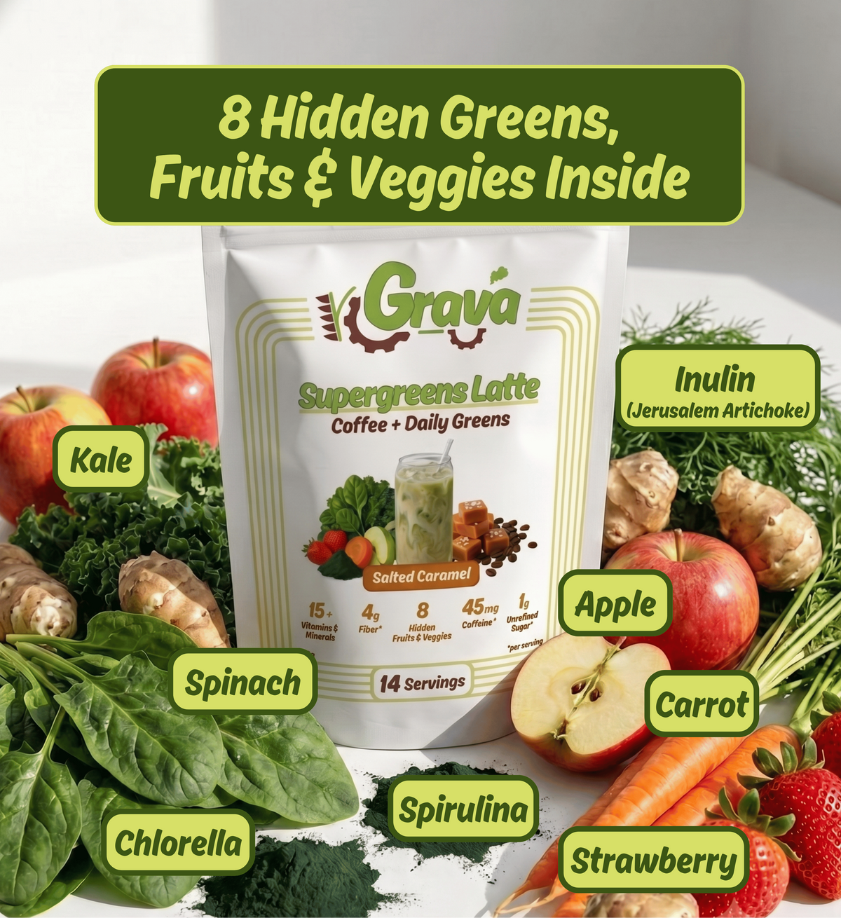 A bag of Grava Supergreens Latte coffee with daily greens is centered on a white surface, surrounded by labeled produce and greens including kale, spinach, chlorella, spirulina, apple, carrot, strawberry, and inulin. A green banner at the top reads '8 Hidden Greens, Fruits & Veggies Inside'.